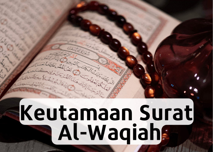Keutamaan Surat Al-Waqiah
